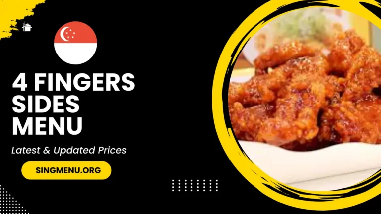 4 Fingers Sides Menu Singapore Prices 2024