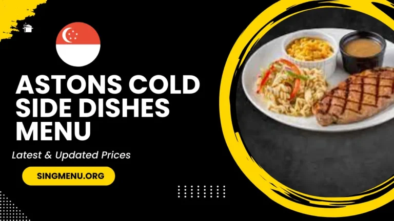 Astons Cold Side Dishes Menu Singapore Prices 2024