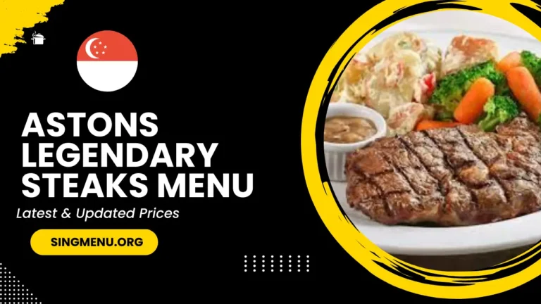 Astons Legendary Steaks Menu Singapore Prices 2024