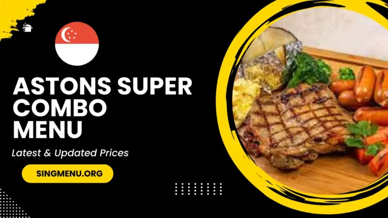 Astons Super Combo Menu Singapore Prices 2024