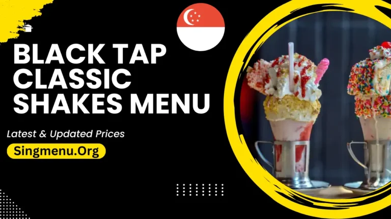 Black Tap Classic Shakes Menu Singapore Prices 2024