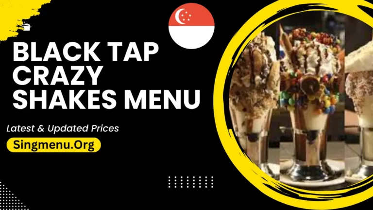 Black Tap Crazy Shakes Menu Singapore Prices 2024