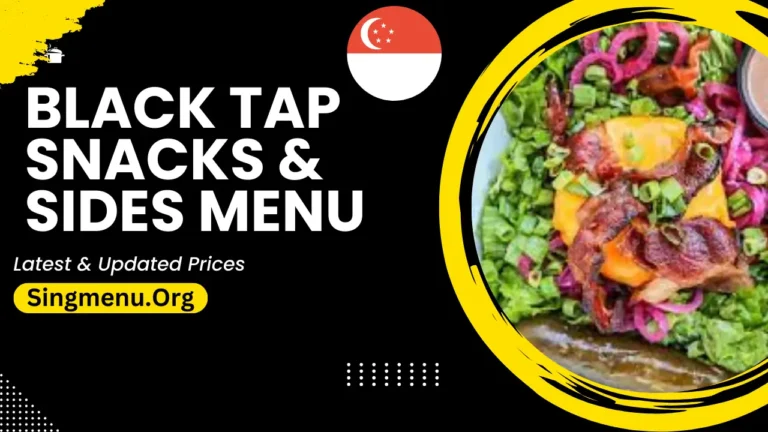 Black Tap Snacks & Sides Menu Singapore Prices 2024