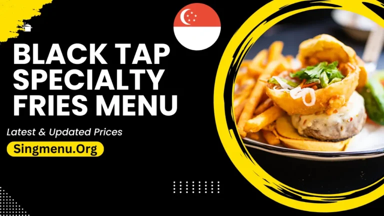 Black Tap Specialty Fries Menu Singapore Prices 2024