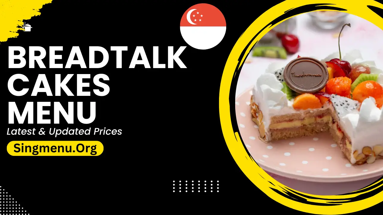 BreadTalk Cakes Menu Singapore