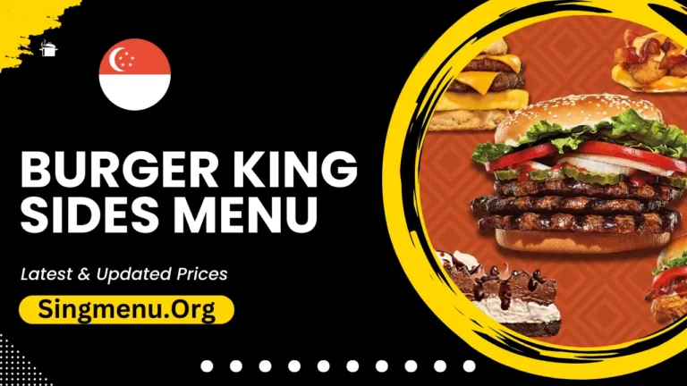 Burger King Sides Menu Singapore Prices 2024