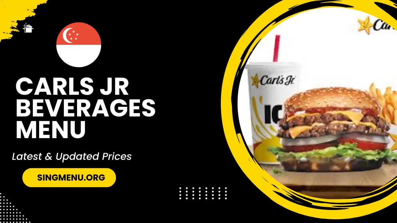 Carls Jr Beverages Menu Singapore