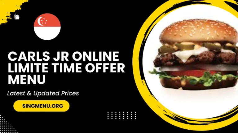 Carls Jr Online Limite Time Offer Menu Singapore Prices 2024