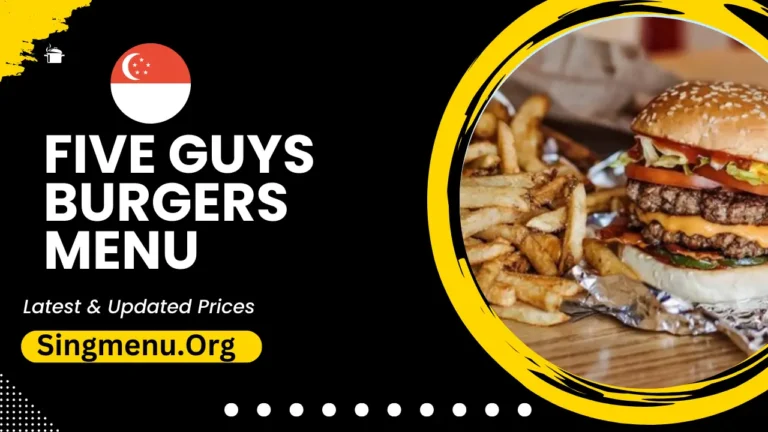 Five Guys Burgers Menu Singapore Prices 2024