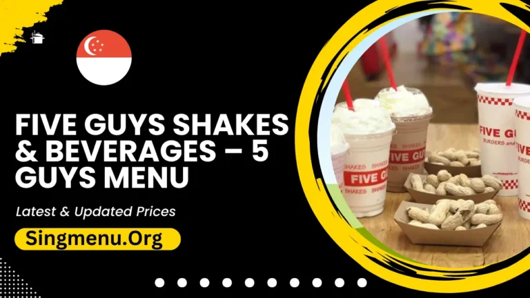 Five Guys Shakes & Beverages Menu Singapore Prices 2024