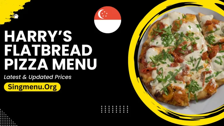 Harry’s Flatbread Pizza Menu Singapore Prices 2024