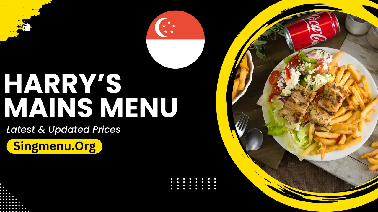 Harry’s Mains Menu Singapore