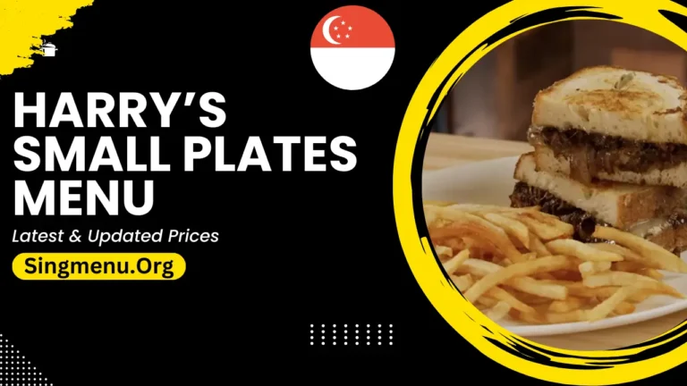 Harry’s Small Plates Menu Singapore Prices 2024