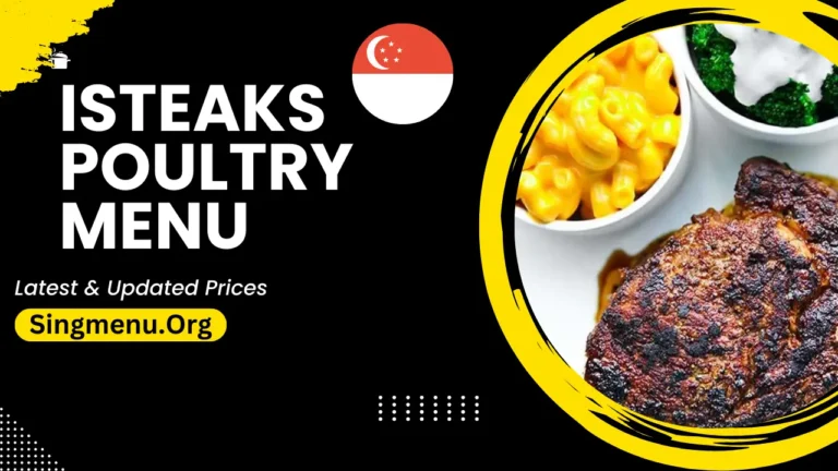 Isteaks Poultry Menu Singapore Prices 2024