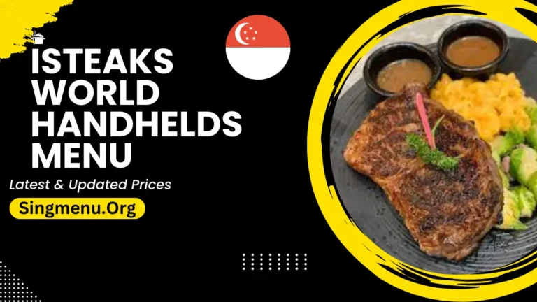 Isteaks World Handhelds Menu Singapore Prices 2024