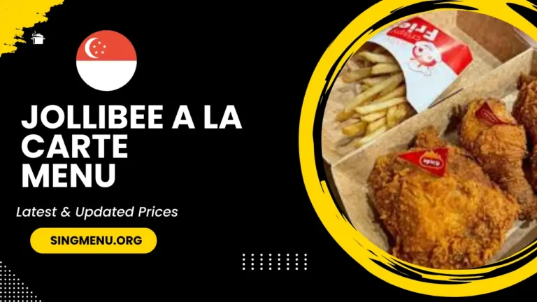 Jollibee A La Carte Menu Singapore Prices 2024