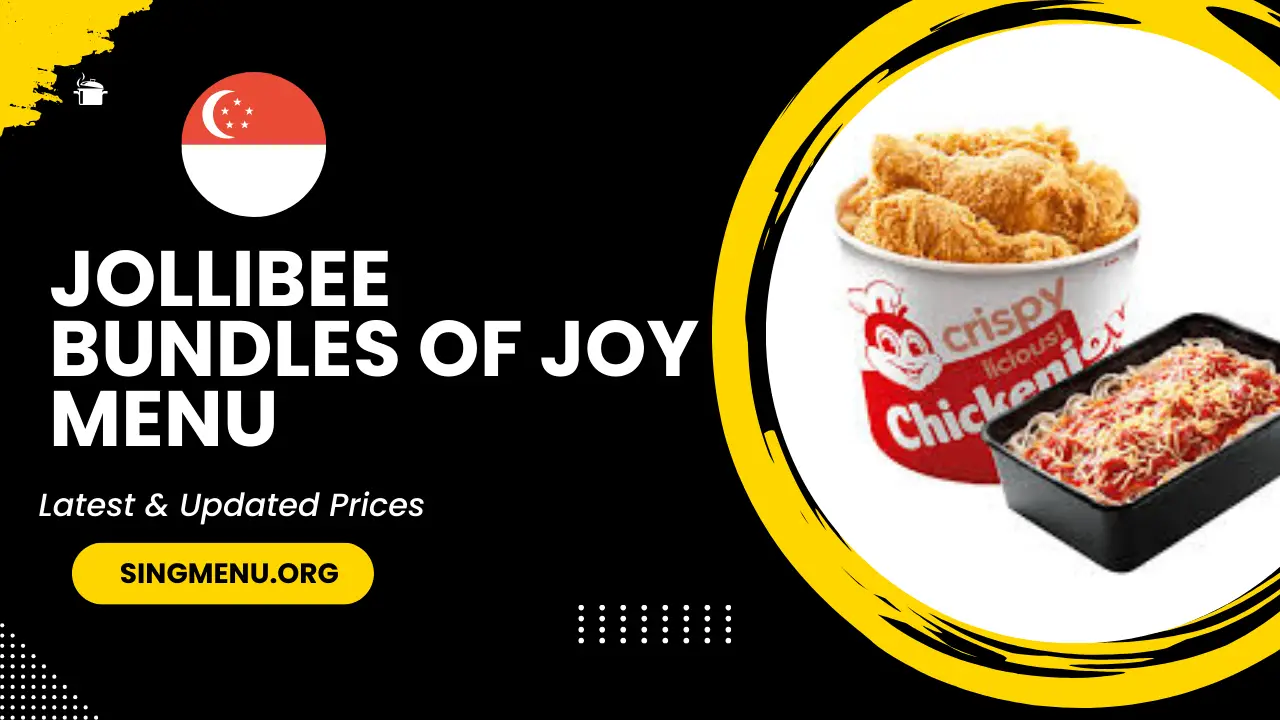 Jollibee Bundles Of Joy Menu Singapore