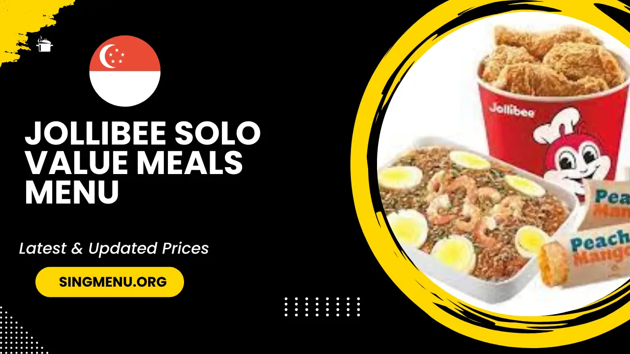 Jollibee Solo Value Meals Menu Singapore