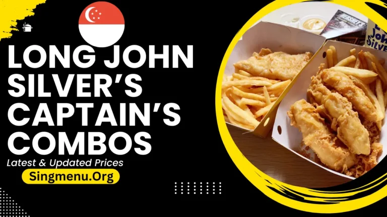 Long John Silver’s Captain’s Combos Menu Singapore Prices 2024