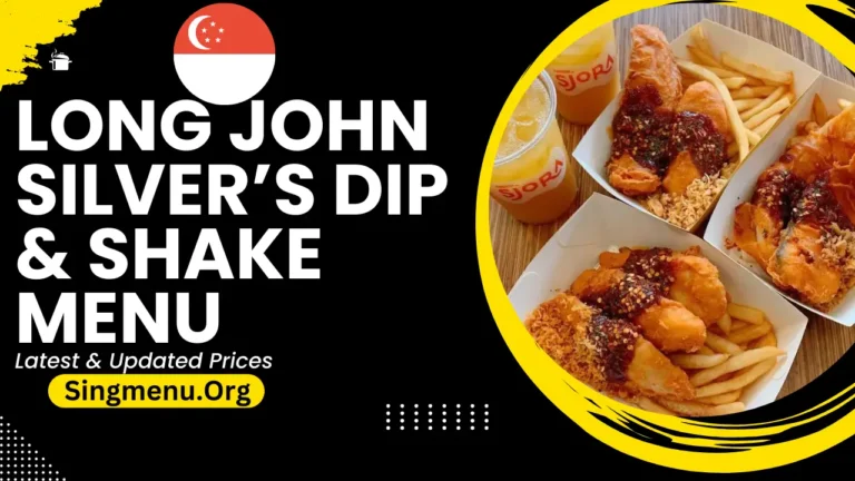 Long John Silver’s Dip & Shake Menu Singapore Prices 2024