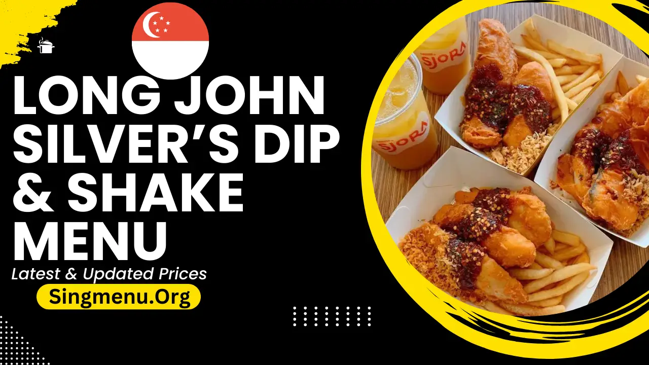 Long John Silver’s Dip Shake Menu Singapore