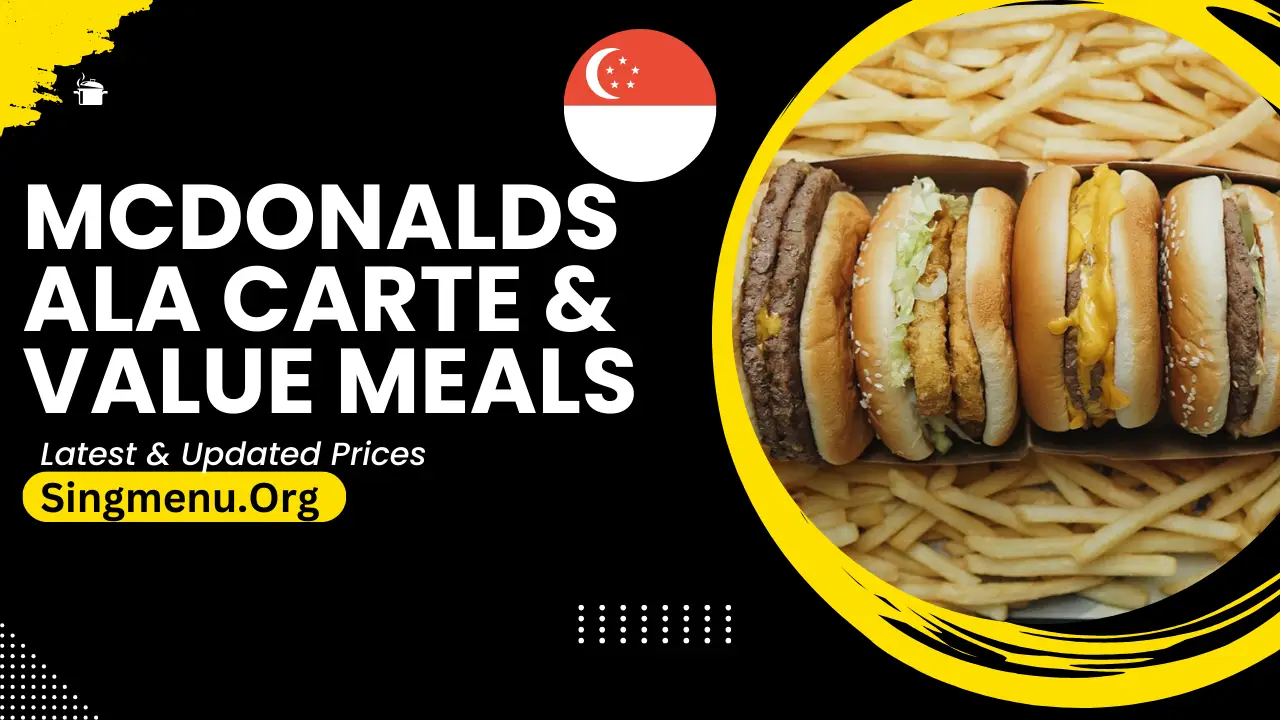 Mcdonalds Ala Carte Value Meals Menu Singapore