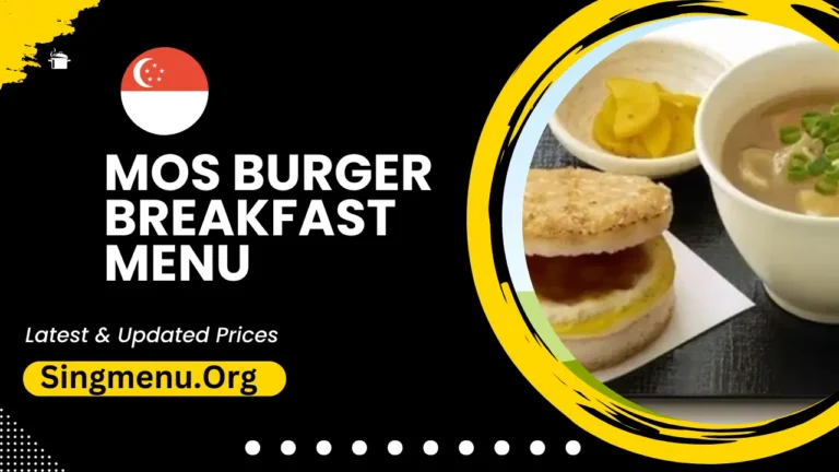 Mos Burger Breakfast Menu Singapore Prices 2024