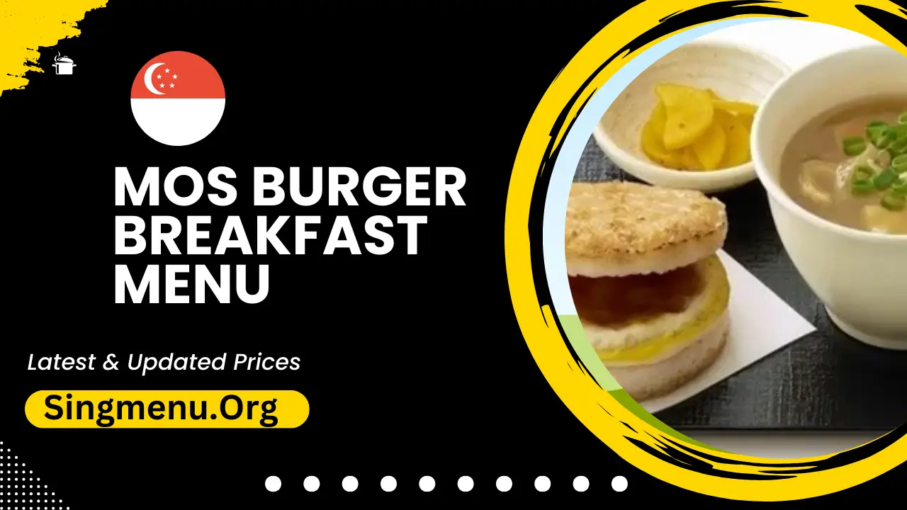 Mos Burger Breakfast Menu Singapore