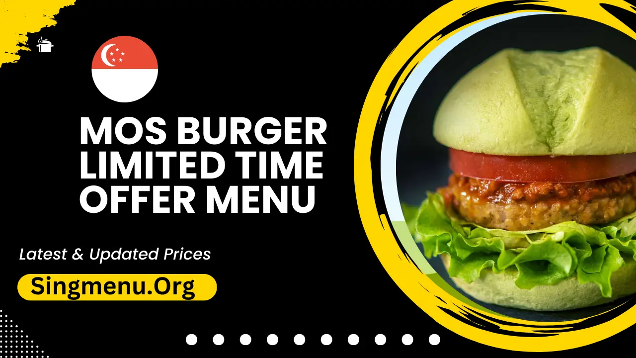 Mos Burger Limited Time Offer Menu Singapore