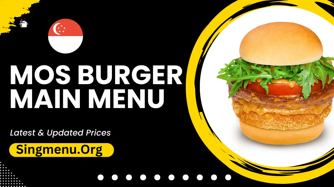 Mos Burger Main Menu Singapore