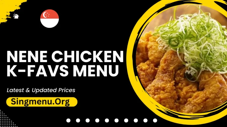 NeNe Chicken K-favs Menu Singapore Prices 2024