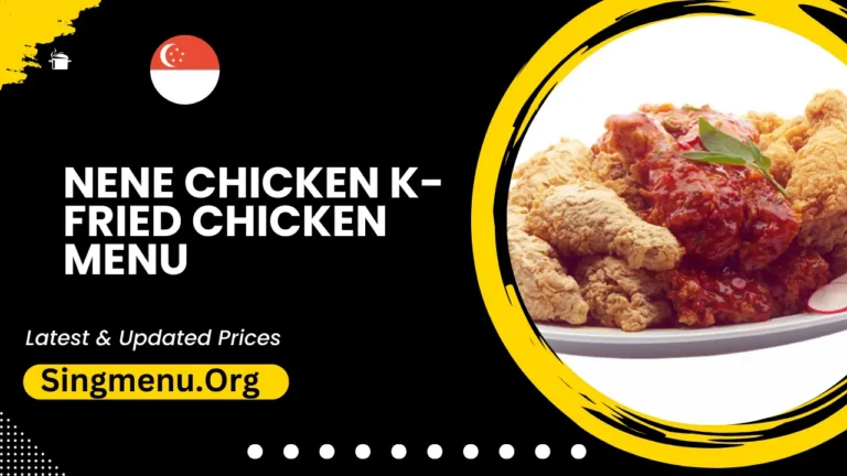 NeNe Chicken K-fried Chicken Menu Singapore Prices 2024