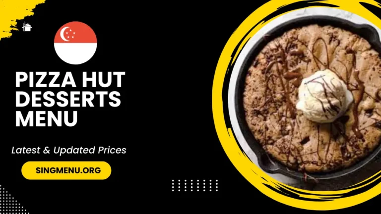 Pizza Hut Desserts Menu Singapore Prices 2024