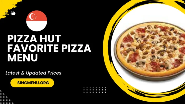 Pizza Hut Favorite Pizza Menu Singapore Prices 2024