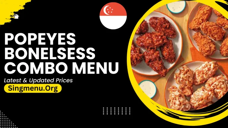 Popeyes Bonelsess Combo Menu Singapore Prices 2024