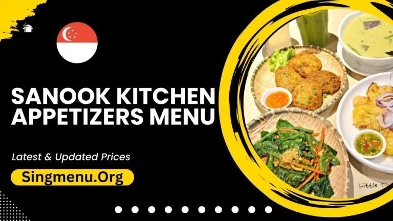 Sanook Kitchen Appetizers Menu Singapore Prices 2024