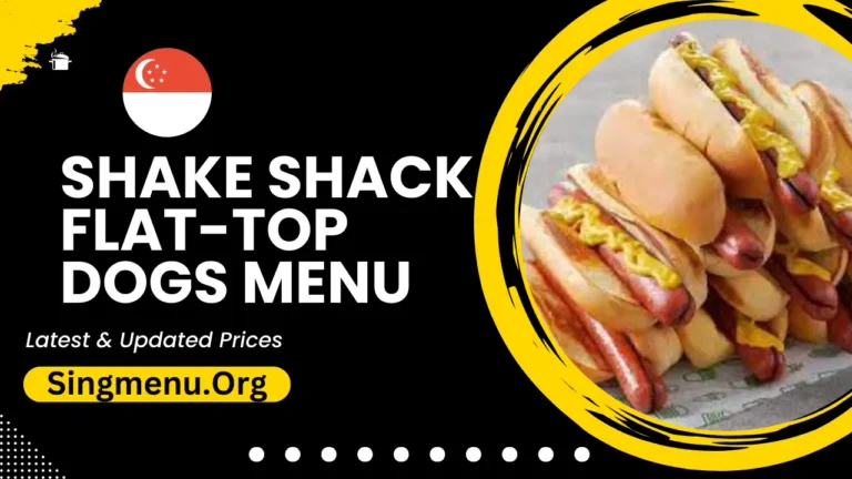 Shake Shack Flat-top Dogs Menu Singapore Prices 2024