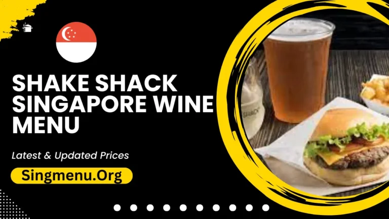 Shake Shack Wine Menu Singapore Prices 2024