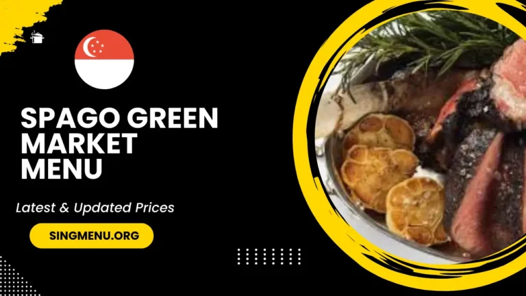 Spago Green Market Menu Singapore Prices 2024