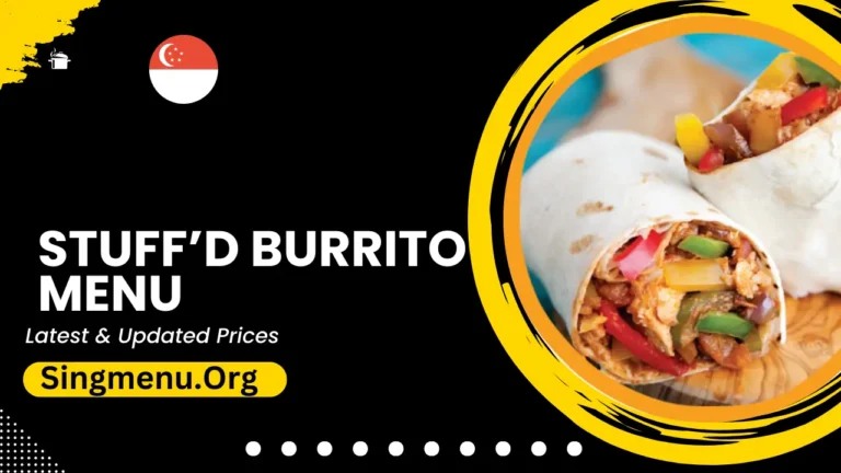 Stuff’d Burrito Menu Singapore Prices 2024