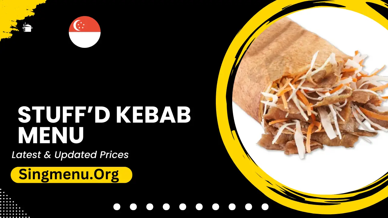 Stuff’d Kebab Menu Singapore