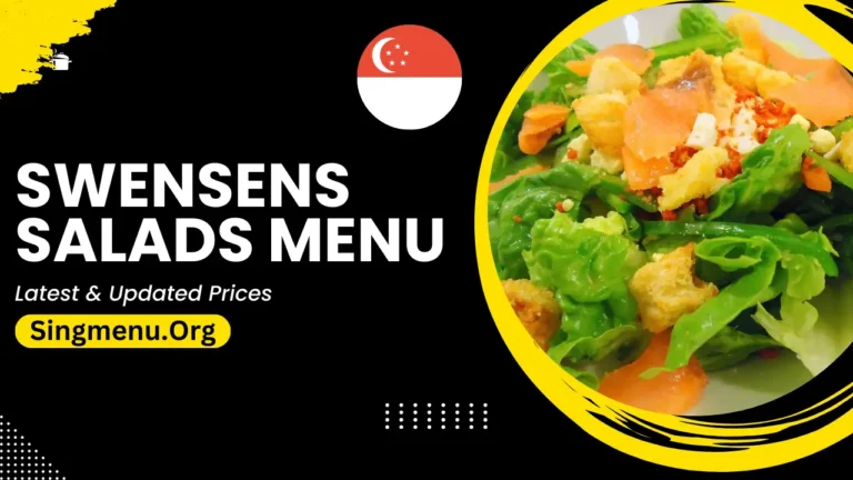 Swensens Salads Menu Singapore Prices 2024