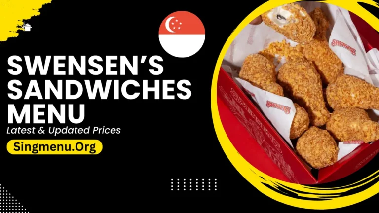 Swensen’s Sandwiches Menu Singapore Prices 2024