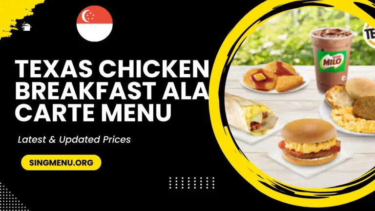 Texas Chicken Breakfast Ala Carte Menu Singapore Prices 2024