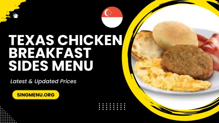 Texas Chicken Breakfast Sides Menu Singapore Prices 2024