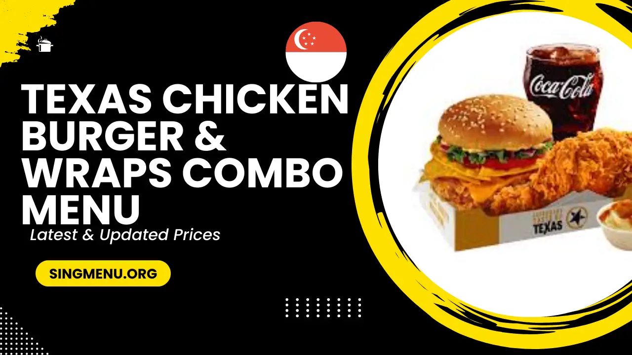 Texas Chicken Burger & Wraps Combo Menu Singapore