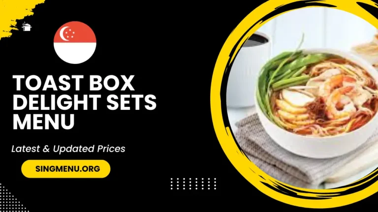 Toast Box Delight Sets Menu Singapore Prices 2024