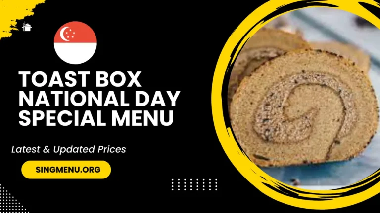 Toast Box National Day Special Menu Singapore Prices 2024