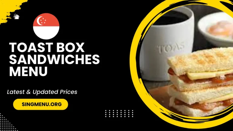 Toast Box Sandwiches Menu Singapore Prices 2024