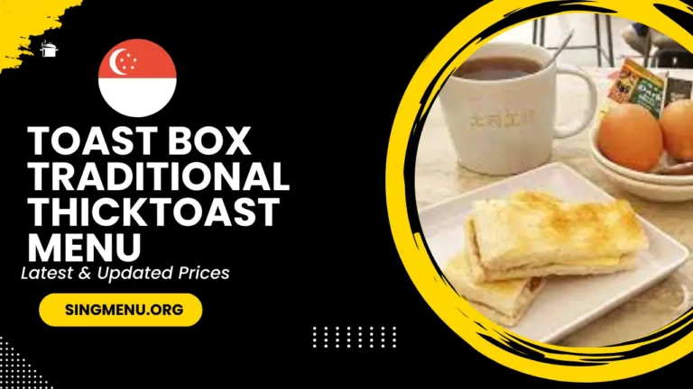 Toast Box Traditional thick Toast Menu Singapore Prices 2024